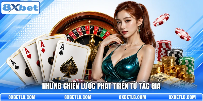 Những chiến lược phát triển từ tác giả