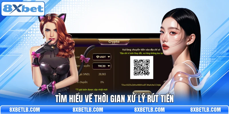 Tìm hiểu về thời gian xử lý rút tiền